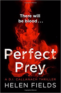 Perfect Prey - Helen Fields