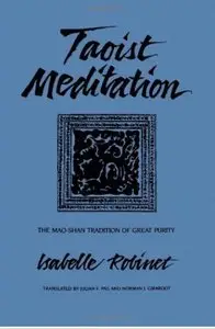 Taoist Meditation: The Mao-Shan Tradition of Great Purity