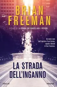 Brian Freeman - La strada dell'inganno