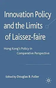 Innovation Policy and the Limits of Laissez-faire: Hong Kong's Policy in Comparative Perspective(Repost)