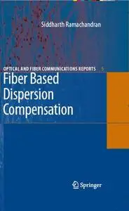 Fiber Based Dispersion Compensation (Repost)