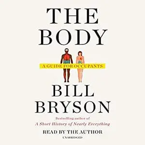 The Body: A Guide for Occupants, US Edition [Audiobook]