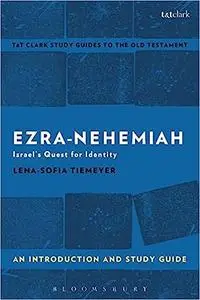 Ezra-Nehemiah: An Introduction and Study Guide: Israel's Quest for Identity