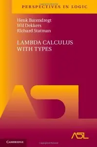 Lambda Calculus with Types (Perspectives in Logic)