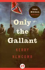 Only the Gallant (The Medal Book 3)
