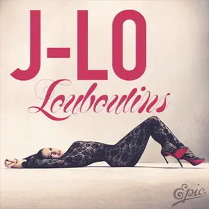 Jennifer Lopez - Louboutins (Promo CDM) (2010)