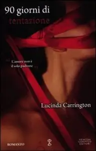 Lucinda Carrington - 90 giorni di tentazione