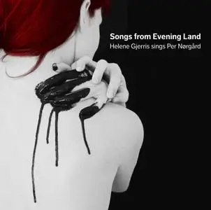 Helene Gjerris - Per Nørgård: Songs from Evening Land (2012)