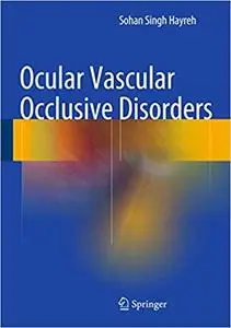 Ocular Vascular Occlusive Disorders (Repost)