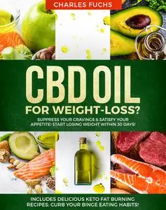 «CBD oil for Weight-Loss» by Charles Fuchs