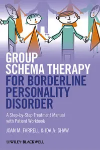 Group Schema Therapy for Borderline Personality Disorder: A Step-by-Step Treatment Manual with Patient Workbook