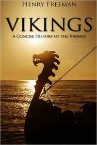Vikings: A Concise History of the Vikings