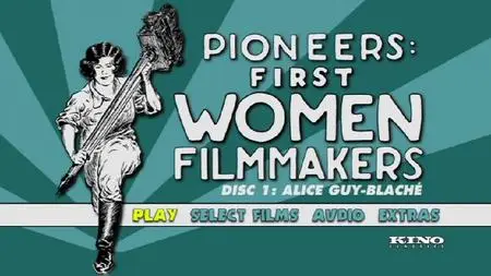 Pioneers: First Women Filmmakers (1902-1929)