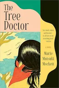 The Tree Doctor: A Novel