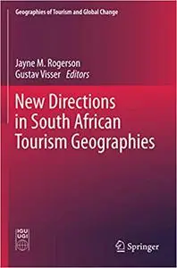 New Directions in South African Tourism Geographies