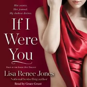 Lisa Renee Jones - If I Were You