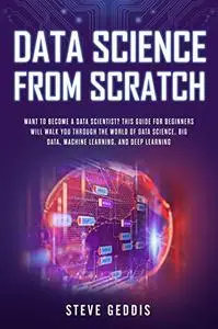 Data Science from Scratch: Want to become a Data Scientist?