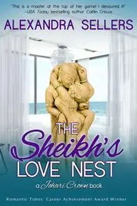 «The Sheikh's Love Nest» by Alexandra Sellers