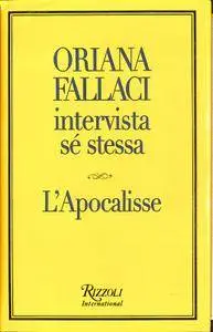 Oriana Fallaci intervista se stessa. L'Apocalisse