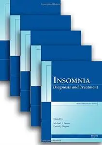 Insomnia: Diagnosis and Treatment (Medical Psychiatry Series)