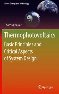 Thermophotovoltaics: Basic Principles and Critical Aspects of System Design (repost)