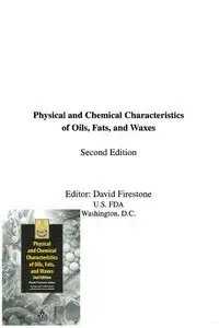 Physical And Chemical Characteristics of Oils, Fats, And Waxes, 2nd Edition
