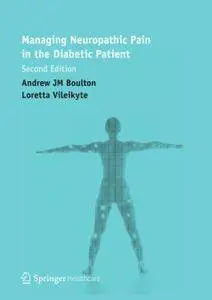 Managing Neuropathic Pain in the Diabetic Patient, Second Edition