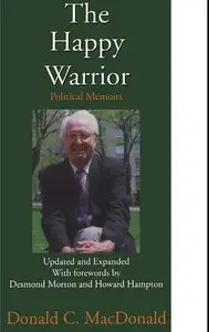 The Happy Warrior: Political Memoirs (repost)