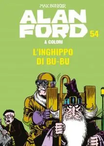 Alan Ford A Colori 54 - L’Inghippo Di Bu-Bu (Aprile 2020)