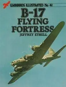 B-17 Flying Fortress (Warbirds Illustrated 41) (Repost)