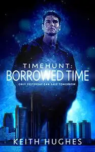 Timehunt: Borrowed Time