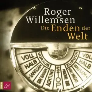 Roger Willemsen - Die Enden der Welt