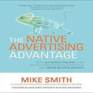 The Native Advertising Advantage [Audiobook]