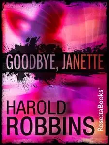 «Goodbye, Janette» by Harold Robbins