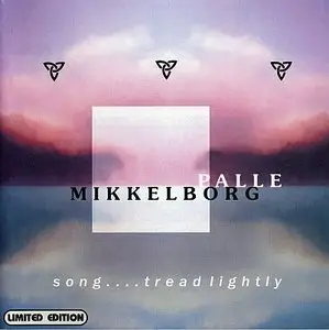 Palle Mikkelborg - Song....Tread Lightly (2000)