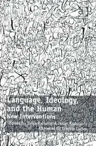 Language, Ideology, and the Human (repost)