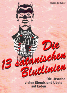 Die 13 satanischen Blutlinien - Die Ursache vielen Elends und Übels auf Erden