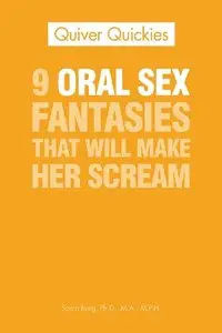 9 Oral Sex Fantasies That Will Make Her Scream