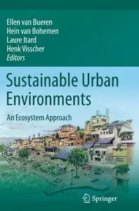 Sustainable Urban Environments: An Ecosystem Approach (repost)