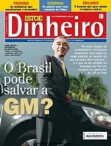 Revista Isto é Dinheiro | 13 de Maio 2009 | Edição Nº 605