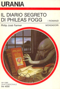 Philip José Farmer - Il diario segreto di Phileas Fogg