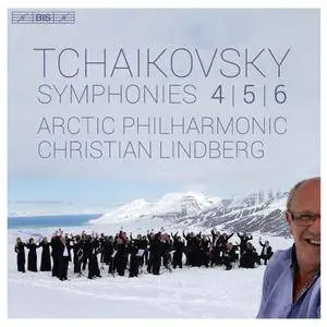 Christian Lindberg, Arctic Philharmonic Orchestra - Tchaikovsky: Symphonies Nos. 4, 5 & 6 (2016)