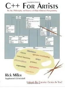 C++ For Artists: The Art, Philosophy, And Science Of Object-Oriented Programming (repost)