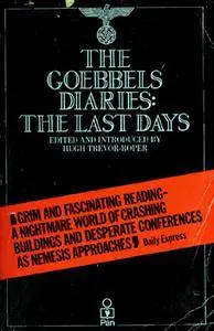 The Goebbels Diaries: The Last Days