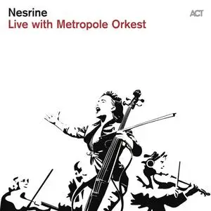 Nesrine & Metropole Orkest - Live at Cello Biënnale Amsterdam (2024) [Official Digital Download 24/48]