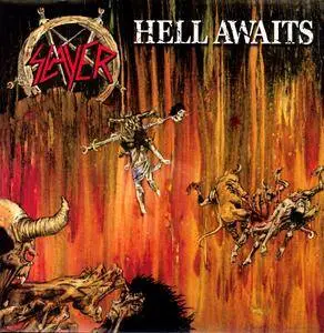 Slayer - Hell Awaits (1985) [2004 Remastered]