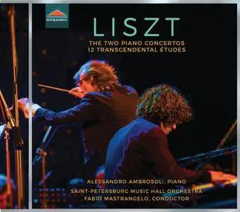 Alessandro Ambrosoli - Liszt: 12 Études d'exécution transcendante & Piano Concertos Nos. 1 and 2 (2018)