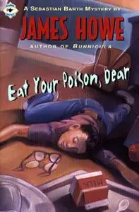 Eat Your Poison, Dear