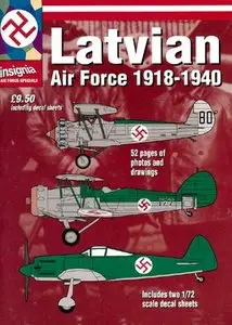 Latvian Air Force 1918-1940 (Insignia Air Force Special 5) (Repost)