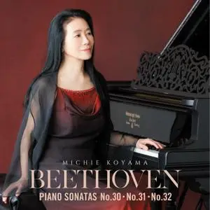 Michie Koyama - Beethoven - Piano Sonatas No. 30,31,32 (2021) [Official Digital Download 24/96]